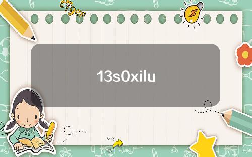 13s0xilu